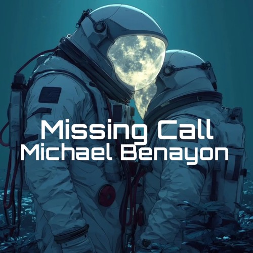 Michael Benayon - Missing Call