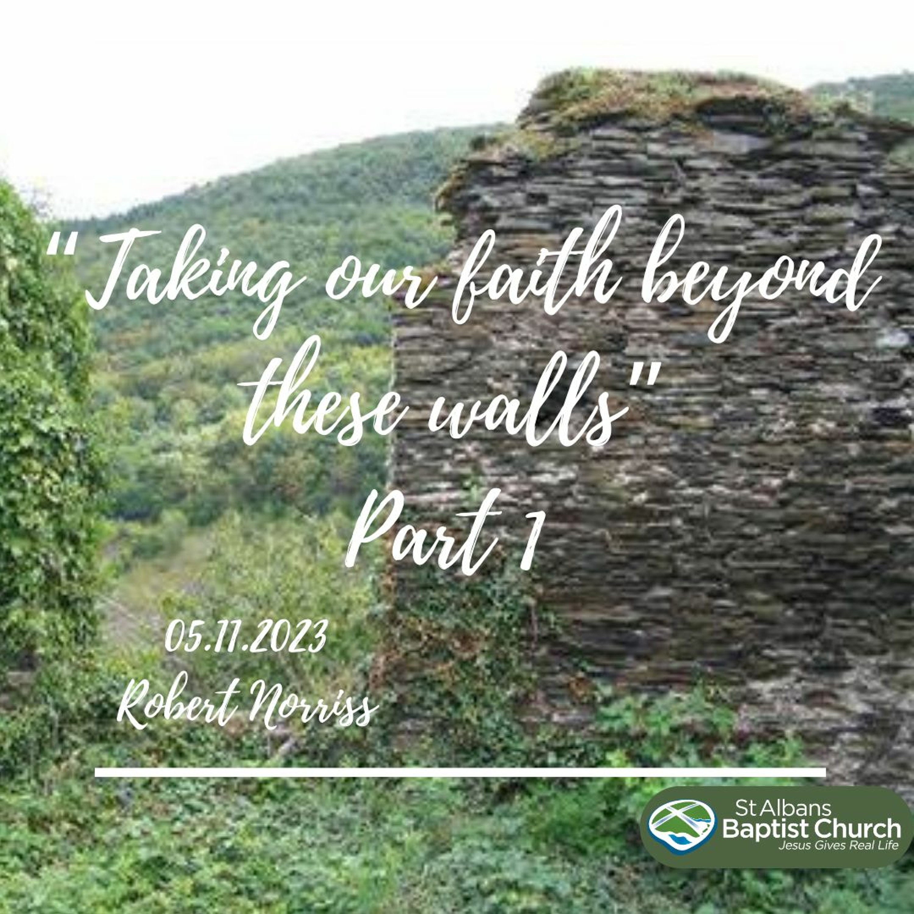 05.11.2023 - Beyond These Walls Pt1  - Robert Norriss episode artwork