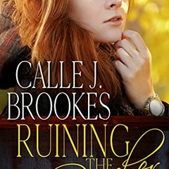 READ EPUB 📁 Ruining the Rancher (Masterson County Book 3) by  Calle J. Brookes EBOOK