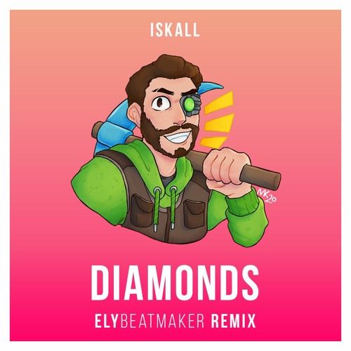Stream Iskall - Diamonds (elybeatmaker Remix) by elybeatmaker | Listen  online for free on SoundCloud