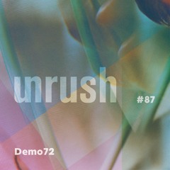 087 - Unrushed by Demo72