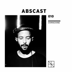 Abscast 010 | Chimachine