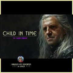 CHILD IN TIME by Deep Purple - my instrumental arrangement 🎧🎧🎧