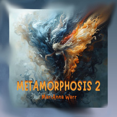 Metamorphosis 2