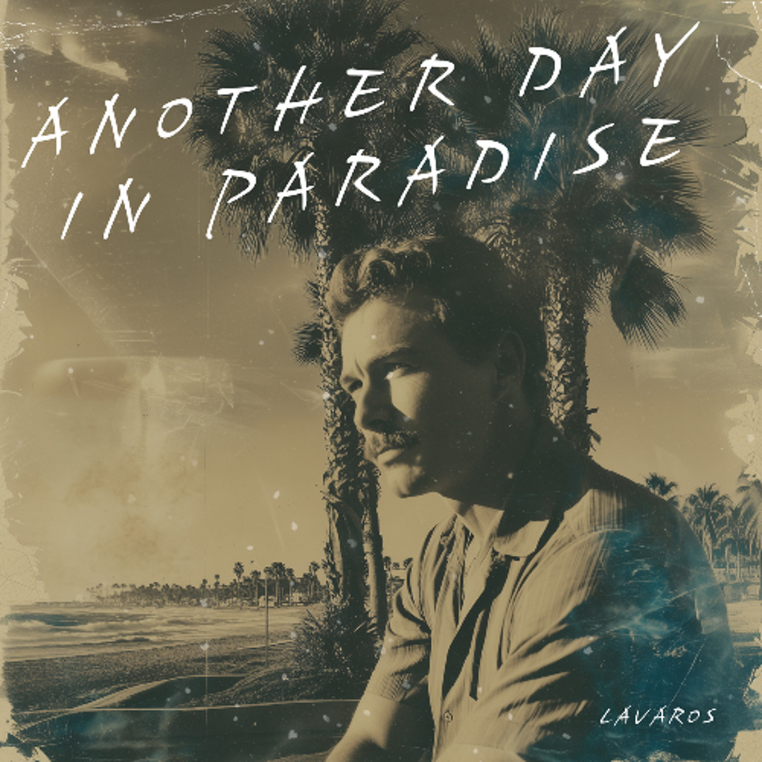 Stream Another Day In Paradise by Lavaros | Listen online for free