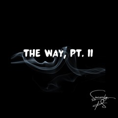 The Way, Pt. 2