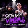 SEJA BEM VINDA 03 - MCs MAGRINHO SACI - DJKEVIINPROD