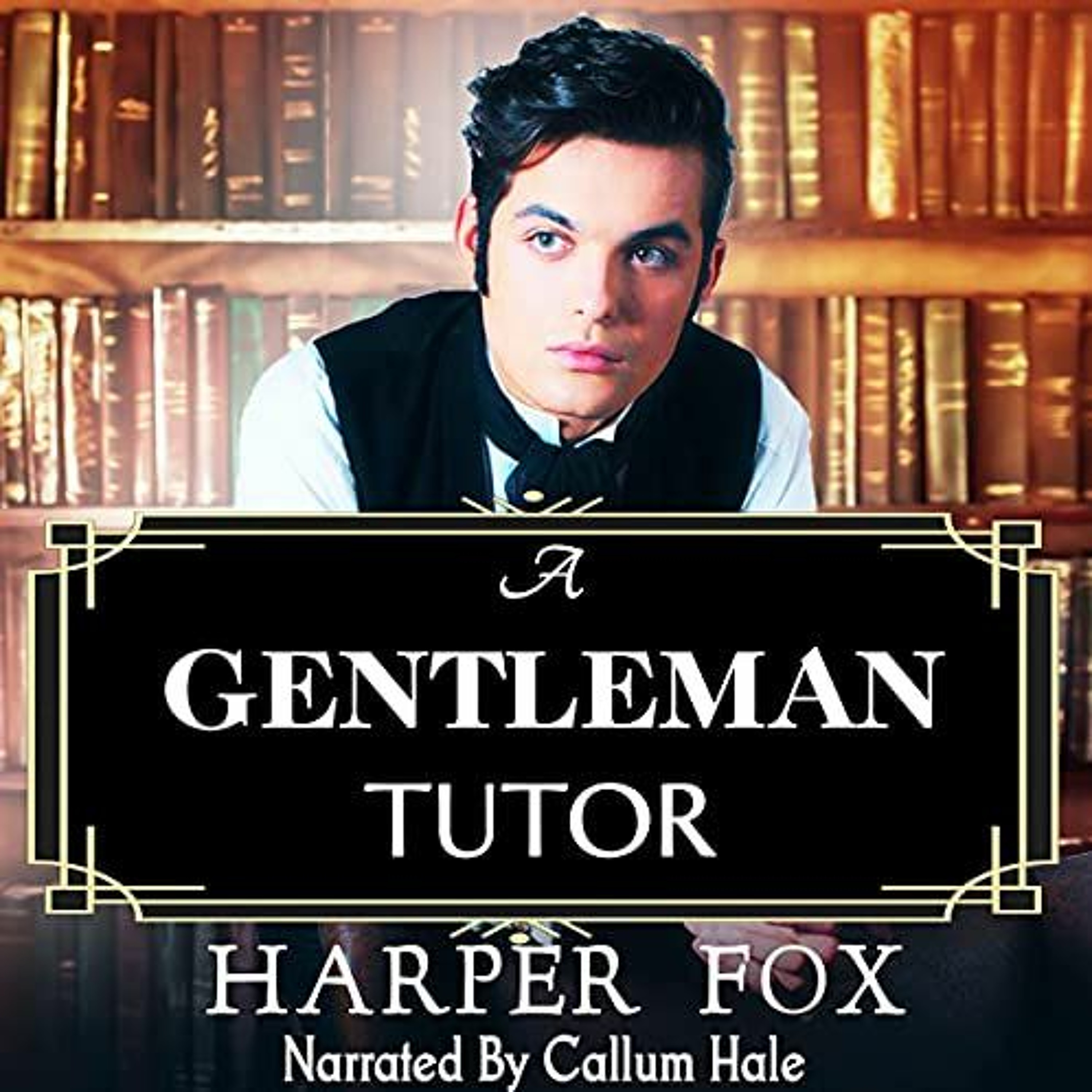 "A Gentleman Tutor" by Harper Fox - Sample episode artwork