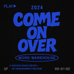 Come over