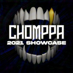 CHOMPPA 2021 SHOWCASE