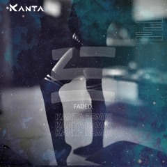 Faded(KANTA Remix)