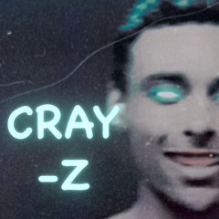 CRAY-Z | @1kjames x @producedbyrushi