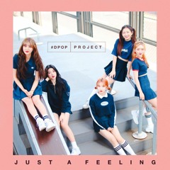 DPOP Friends (디팝프렌즈) - Just A Feeling (originally by S.E.S)