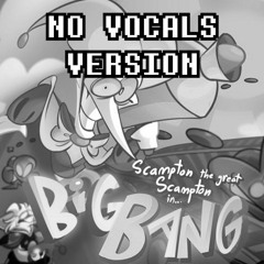 BIG BANG (No Vocals Version)