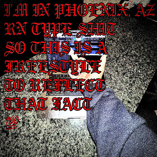 PHOENIX FREESTYLE (PROD. ME)