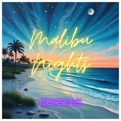 Malibu Nights - Morris
