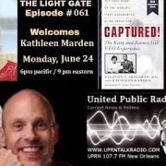 THE LIGHT GATE   Kathleen Marden   UFOs  Spiritual Transformation  Onboard UFO Encounters