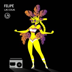 Felipé - Las Cosas (Original Mix) (Official Audio)