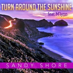 Turn Around The Sunshine feat M'Lynn