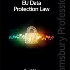 [Get] EBOOK 📒 EU Data Protection Law by Denis Kelleher,Karen Murray [EPUB KINDLE PDF