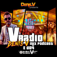 V-Radio - Mix podcast EP 004  by Denis.V