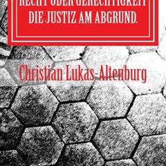 Kindle online PDF Recht oder Gerechtigkeit 1: Die Justiz am Abgrund (German Edition) for ipad