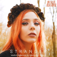Olivia Addams - Stranger (Vadim Adamov & Hardphol Remix)