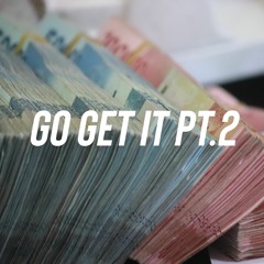 Go Get It Pt. 2 [Prod. Theo]