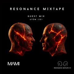 Resonance Mixtape XI - Guest Mix by ATÓM (IE)