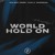 Artwork for New Beat Order, Level 8 & Murdbrain - World Hold On (Ft. Michael Shynes)