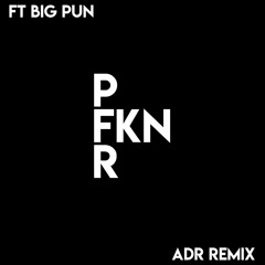 Bad Bunny - P FKN R (ft. Big Pun)(ADR Remix)