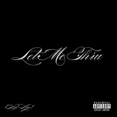 let me thru
