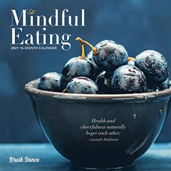 [Access] EPUB 💕 Mindful Eating 2021 7 x 7 Inch Monthly Mini Wall Calendar by Brush D