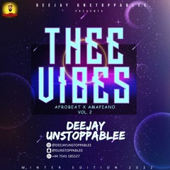 THEE VIBES- AFROBEAT - AMAPIANO 2023