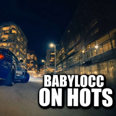 BABYLOCC - ON HOTS