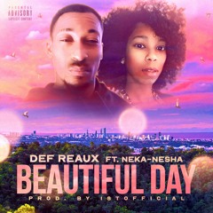 Beautiful Day (feat. Neka Nesha)