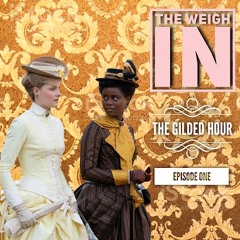 The Gilded Hour Episode 1