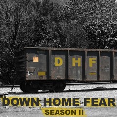 DHF Episode 22 -- SOUTHERN HORROR PART II (Casket Girls, Huggin' Molly)