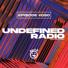 Undefined Radio #050 by hape. | Chris Avantgarde, Kevin De Vries, Ben Hemsley, Solee, CIOZ, ELSP