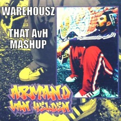 Warehousz - That Armand Van Helden Mashup