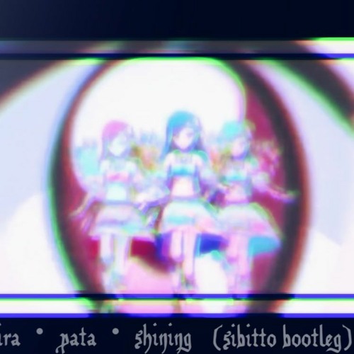 Kira Pata Shining Sibitto Bootleg Buy Free By 痺れた Kira Pata Shining Sibitto Bootleg Buy Free By 痺れた