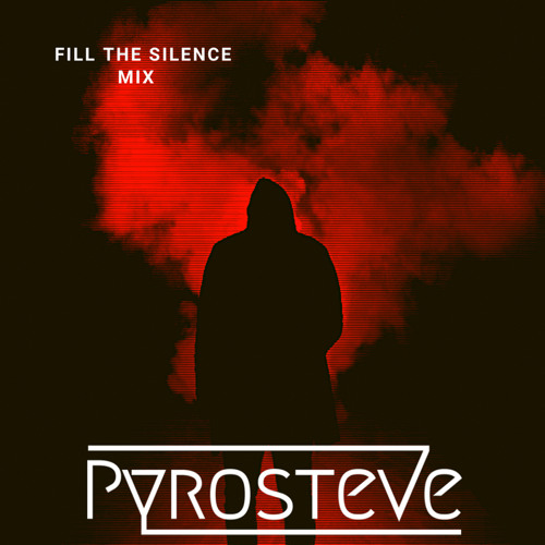 Fill The Silence MIX