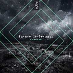Future Landscapes Volume 1 - EarToGround Records - ETGD044 - Audio Clips