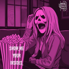Show Me Your Insides
