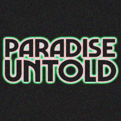 Paradise Untold