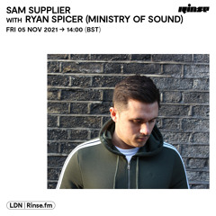Sam Supplier with Ryan Spicer (Ministry of Sound) - 05 November 2021