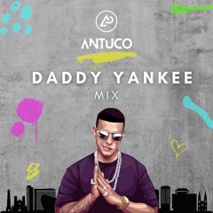 Daddy Yankee Mix - DJ Antuco