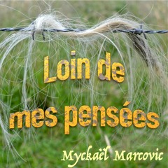 Loin de mes pensées (adapt. The last thing on my mind by Tom Paxton)