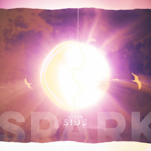 OtherSide - Spark