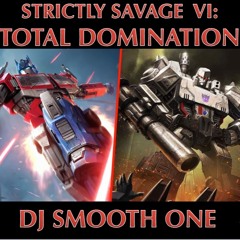 Strictly Savage VI: Total Domination
